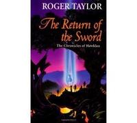 The Return of the Sword Taylor, Roger (Auteur)