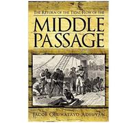 The Return Of The Tidal Flow Of The Middle Passage
