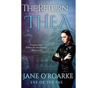 The Return:Thea Eve Of The Fae - Jane O'Roarke - Jane O'Roarke - ebook (ePub) - Livre