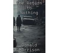 The Return to Nothing