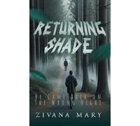 The Returning Shade: He Came Back on the Wrong Night: A Psychological Folk Horror Thriller About Identity, Doubles, and the Rules We’re Warned Not to Break