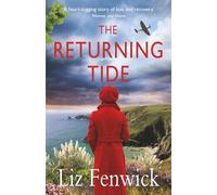 The Returning Tide: An emotional tale of love and betrayal in World War 2