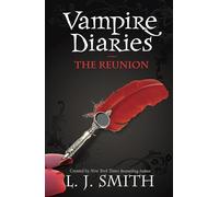 The Reunion: Book 4 - Sink your teeth into the deadly love triangle that inspired the smash-hit TV series