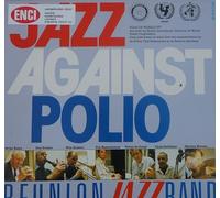 The Reunion Jazz Band - Jazz Against Polio [Vinyl LP]