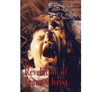 The Revelation of Jesus Christ