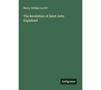 The Revelation of Saint John Explained