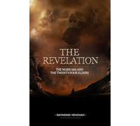 The Revelation: The Mark 666 and the Twenty-four Elders
