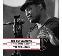 The Revelations Featuring Tre Williams - Concrete Blues