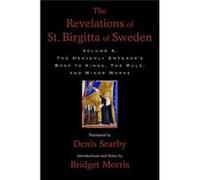 The Revelations Of St. Birgitta Of Sweden, Volume 4: The Heavenly Emperor'S Book To Kings, The Rule, And Minor Works (Hardcover) Bridget Morris, (Auteur)