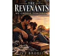 The Revenants: We Choose Tomorrow