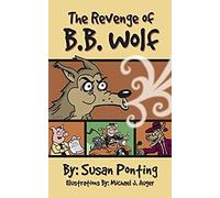 The Revenge Of B.B. Wolf