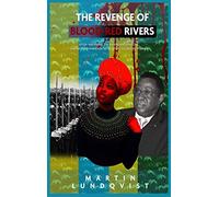 The Revenge Of Blood-Red Rivers
