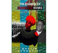 The Revenge Of Blood-Red Rivers