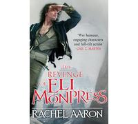 The Revenge of Eli Monpress – Omnibus contenant The Spirit War et Spirit's End