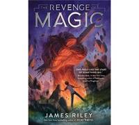 The Revenge of Magic 1 by James Riley James Riley (Auteur)