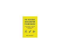 The Revenue Acceleration Framework