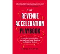 The Revenue Acceleration Playbook by Brent Keltner Brent Keltner (Auteur)