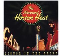 The Reverend Horton Heat - Liquor In The Front [Vinyl Lp]