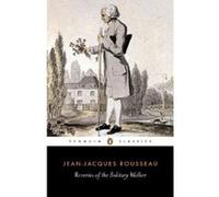 The Reveries of the Solitary Walker Jean J. Rousseau (Auteur)