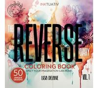 The Reverse Diary Coloring Book: Color Outside the Lines of Your Mind | Mindfulness Patterns for Stress Relief and Relaxation