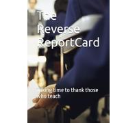 The Reverse ReportCard: Taking time to thank those who teach