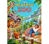 The Reverse Zoo: A Wildly Upside-Down Coloring Book