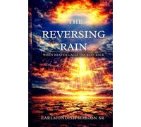 The Reversing Rain: When Heaven Calls the Rain Back
