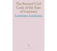 The Revised Civil Code of the State of Louisiana