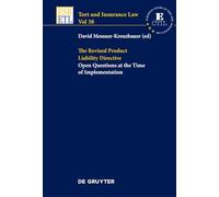 The Revised Product Liability Directive: Open Questions at the Time of Implementation