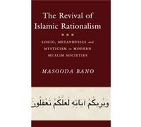 The Revival of Islamic Rationalism by Masooda University of Oxford Bano Masooda University of Oxford Bano (Auteur)
