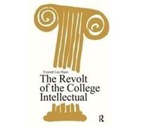 The Revolt Of The College Intellectual