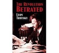 The Revolution Betrayed Leon Trotsky (Auteur)