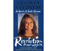 The Revolution From Within - [Livre en VO] Gloria Steinem (Auteur)