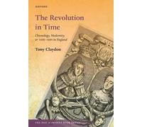 The Revolution in Time: Chronology, Modernity, and 1688-1689 in England