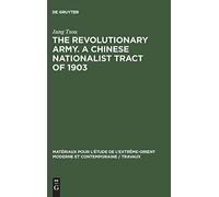 The Revolutionary Army. A Chinese Nationalist Tract Of 1903