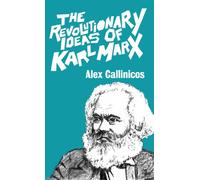 The Revolutionary Ideas of Karl Marx