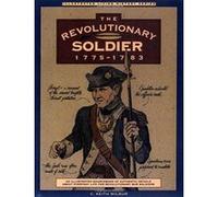The Revolutionary Soldier 1775-1783, Illustrated Living History Series C. Keith Wilbur (Auteur)