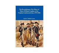 The Revolutionary War Diary Of Major William Croghan