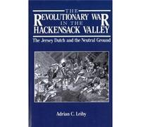 The Revolutionary War in Hackensack Valley by A. Leiby Adrian Leiby (Auteur)
