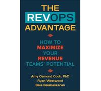 The RevOps Advantage: How to Maximize Your Revenue Teams' Potential
