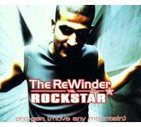 The Rewinder Vs.Rockstar - Pro-Gen (Move Any Mountain)