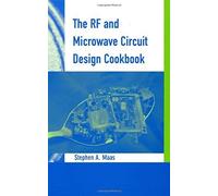 The Rf And Microwave Circuit Design Cookbook