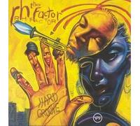 The Rh Factor : Hard Groove