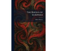 The Rhesus of Euripides