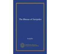 The Rhesus of Euripides