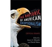 The Rhetoric of American Exceptionalism - McFarland amp Co Inc - McFarland amp Co Inc - Livre en Anglais - Paperback McFarland amp Co IncMcFarland amp Co Inc (Auteur)