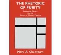 The Rhetoric of Purity, Cambridge Studies New Art History and Criticism Mark A. Cheetham (Auteur)