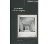 The Rhetoric of Romantic Prophecy by Ian Balfour Ian Balfour (Auteur)