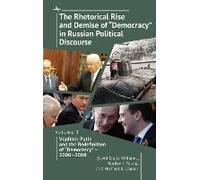The Rhetorical Rise And Demise Of "Democracy" In Russian Political Discourse, Volume 3
