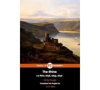 The Rhine: Le Rhin, 1838, 1839, 1840